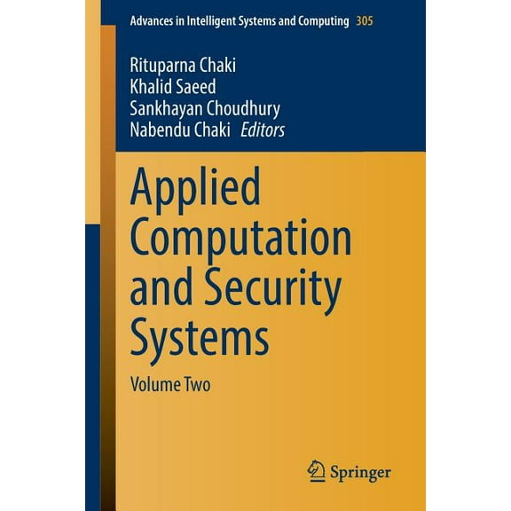 Advances in Intelligent Systems and Comp Applied Computation and Security Systems: Volume Two, Book 305, (Paperback)