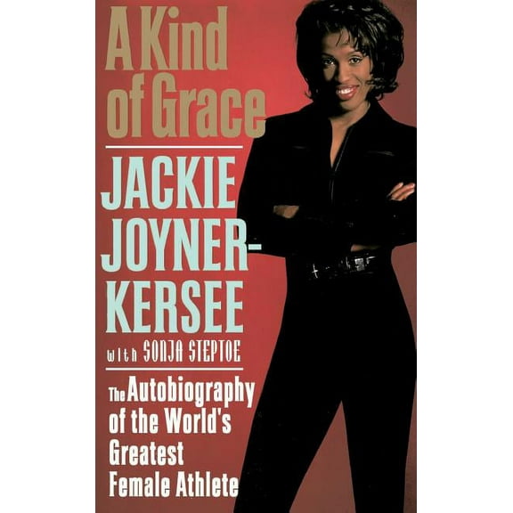 A Kind of Grace : The Autobiography of the World's Greatest Female Athlete (Hardcover)