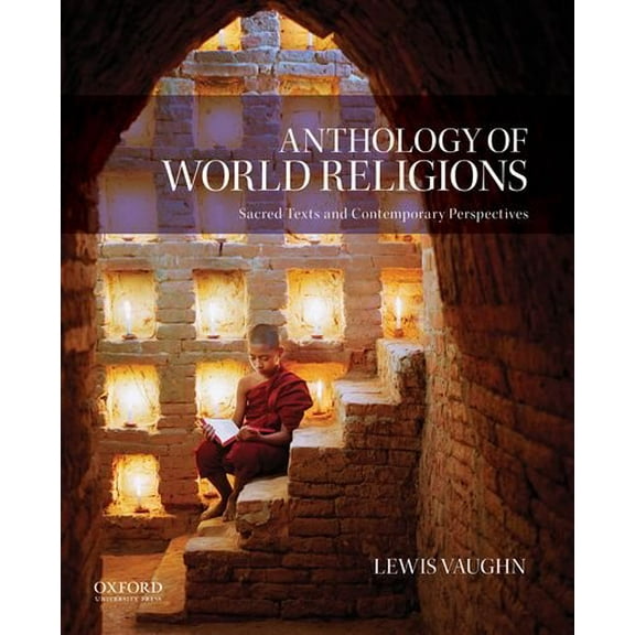 Pre-Owned Anthology of World Religions: Sacred Texts and Contemporary Perspectives