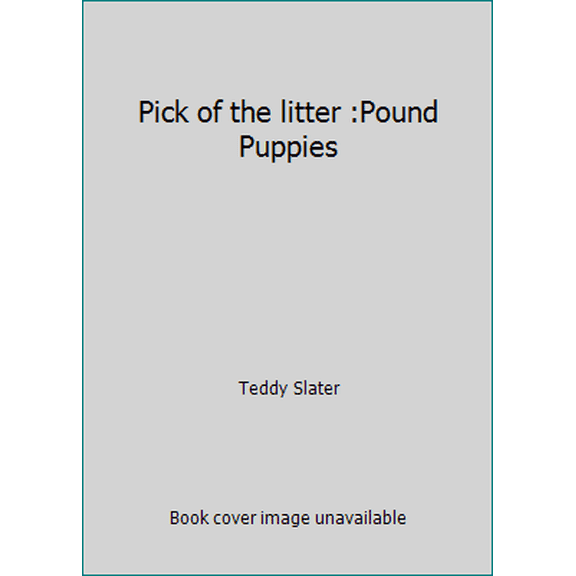Pre-Owned Pick of the litter :Pound Puppies (Paperback) 030702086X 9780307020864