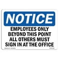 thumbnail image 1 of SignMission OS-NS-A-1218-L-11986 12 x 18 in. OSHA Notice Sign - Employees Only Beyond This Point All Others, 1 of 1