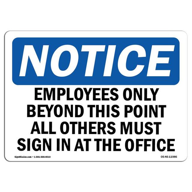 SignMission OS-NS-A-1218-L-11986 12 x 18 in. OSHA Notice Sign - Employees Only Beyond This Point All Others