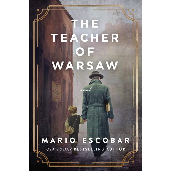 Pre-Owned The Teacher of Warsaw: A WWII Novel (Paperback) by Mario Escobar