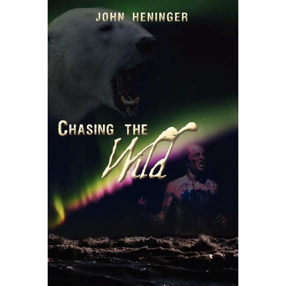 Chasing the Wild, (Paperback)