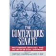 thumbnail image 1 of The Contentious Senate: Partisanship, Ideology, and the Myth of Cool Judgment, 1 of 1