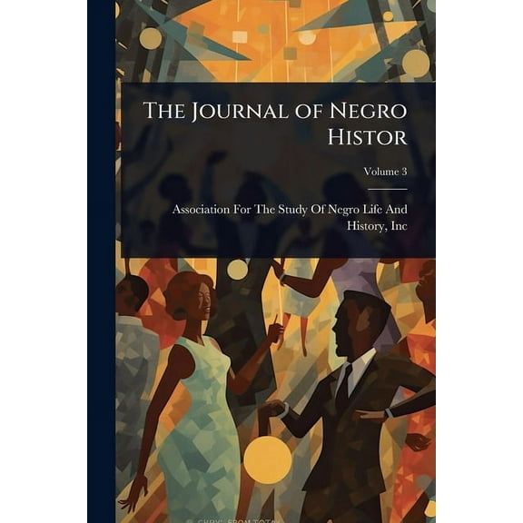 The Journal of Negro Histor, (Paperback)