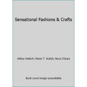 Sensational Fashions & Crafts, Used [Hardcover]
