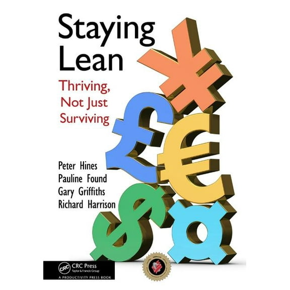 Staying Lean: Thriving, Not Just Surviving, (Paperback)