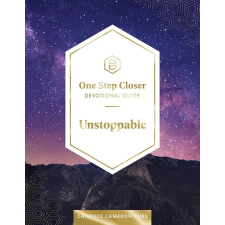 DaySpring-Unstoppable: One Step Closer Devotional by Candace Cameron Bure (J7425)