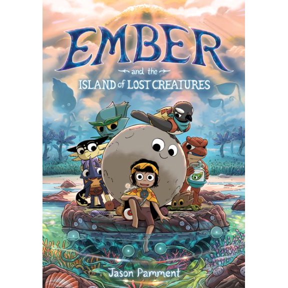 Pre-Owned Ember and the Island of Lost Creatures: A Graphic Novel (Paperback) 0063065207 9780063065208