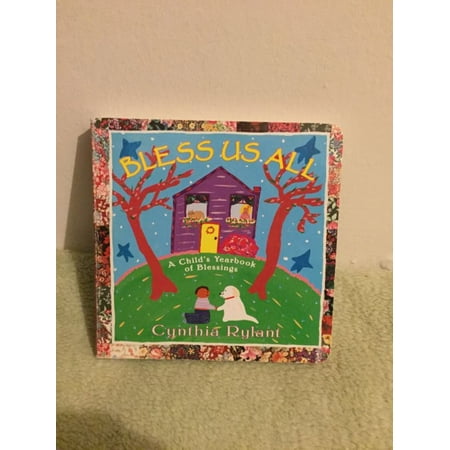 Bless Us All: A Child's Yearbook of Blessings