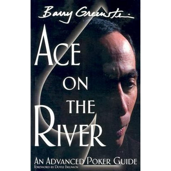 Pre-Owned Ace on the River: an Advanced Poker Guide (Paperback) 0972044221 9780972044226