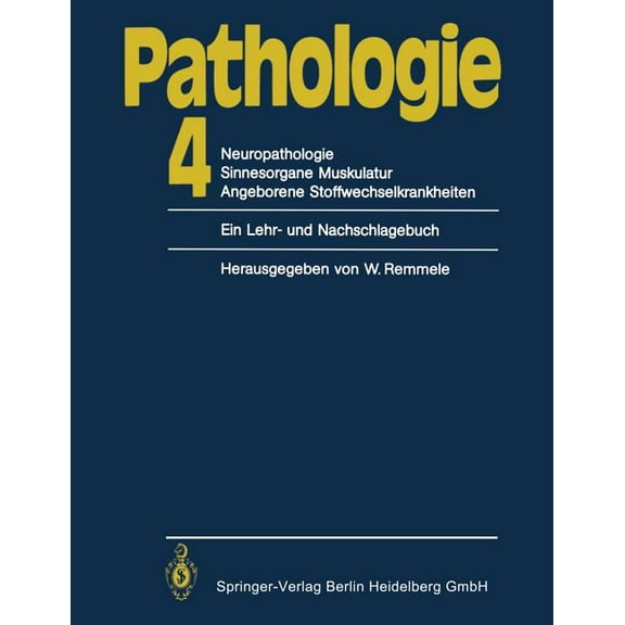 Pathologie: 4 Neuropathologie Sinnesorgane Muskulatur Angeborene Stoffwechselkrankheiten, (Paperback)