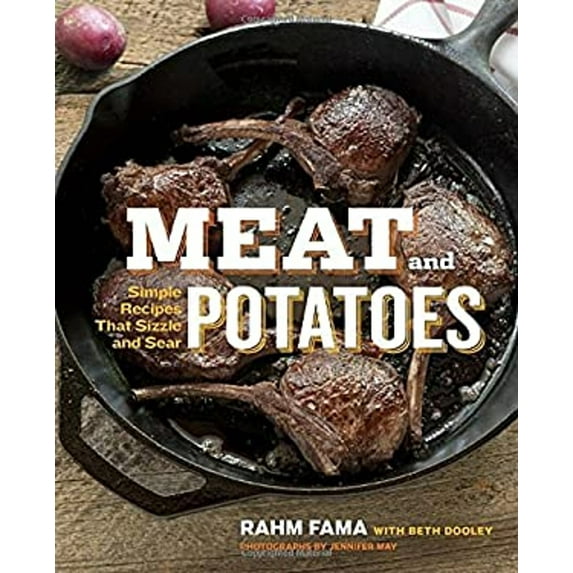 Pre-Owned Meat and Potatoes: Simple Recipes that Sizzle and Sear (Paperback) 0307985245 9780307985248