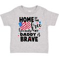 thumbnail image 3 of Inktastic Home of the Free Because My Daddy is Brave with Flag Boys or Girls Toddler T-Shirt, 3 of 5