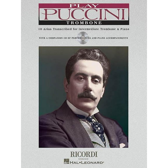 Play Puccini: Play Puccini: 10 Arias Transcribed for Solo Trombone & Piano (Other)