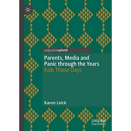 Parents, Media and Panic through the Years: Kids Those Days | Walmart