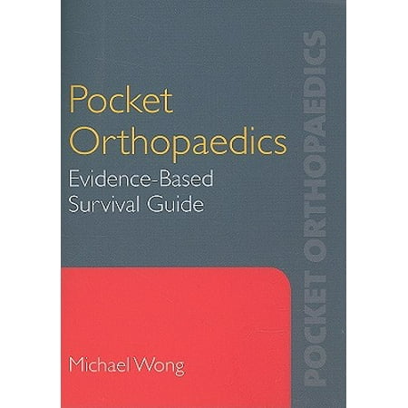 Pocket Orthopaedics: Evidence-Based Survival (Evidence Based Orthopaedics The Best Answers To Clinical Questions)