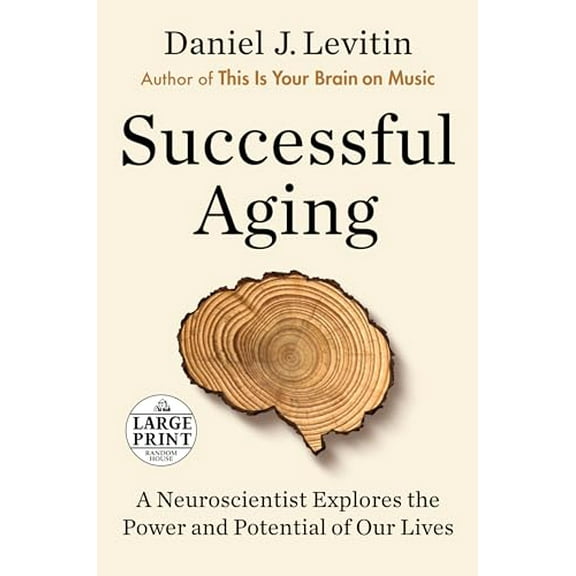 Pre-Owned Successful Aging: A Neuroscientist Explores the Power and Potential of Our Lives Paperback