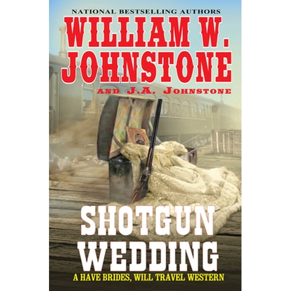 Pre-Owned The Shotgun Wedding (Have Brides, Will Travel, Bk. 2)