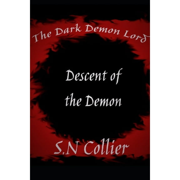 The Dark Demon Lord : Descent of the Demon (Series #1) (Paperback)