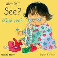 thumbnail image 1 of What Do I See? / ¿Qué Veo? Board Book, 1 of 4