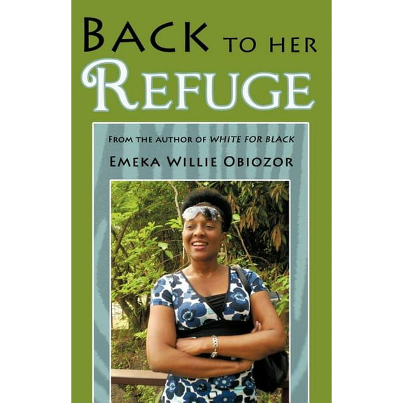 Back to Her Refuge : From the Author of White for Black