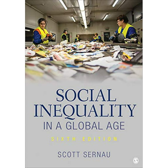 Pre-Owned Social Inequality in a Global Age (Paperback) 1544309317 9781544309316