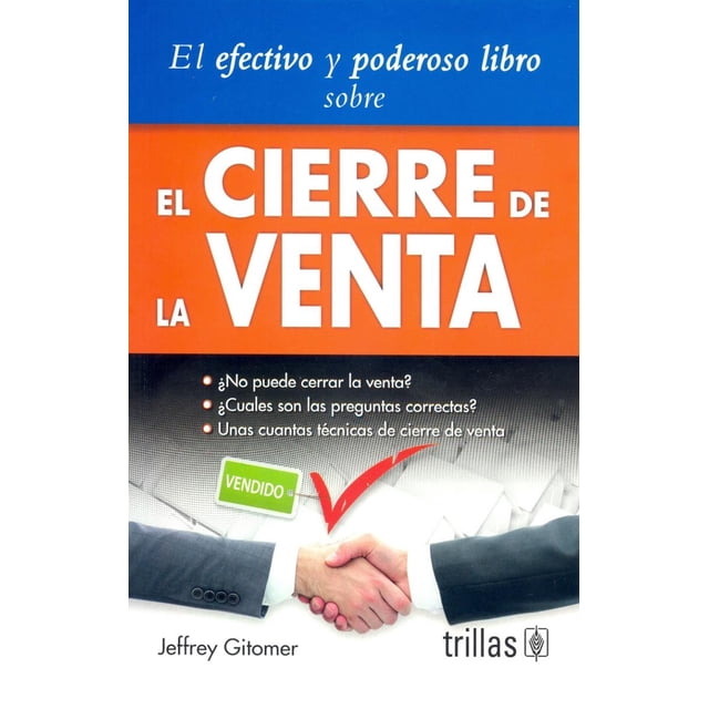 Libro sobre el cierre de la venta Jeffrey Gitomer Editorial Trillas SA de CV