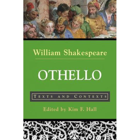 Pre-Owned Othello: Texts and Contexts (Paperback) 0312398980 9780312398989