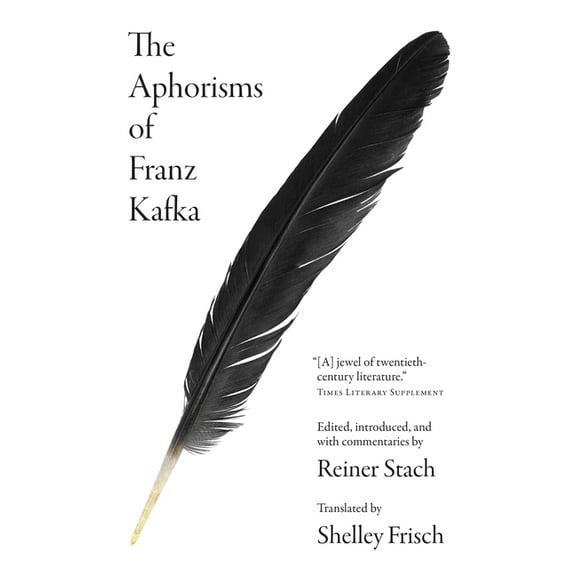 The Aphorisms of Franz Kafka, (Paperback)