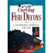Carving Fish Decoys [Hardcover - Used]