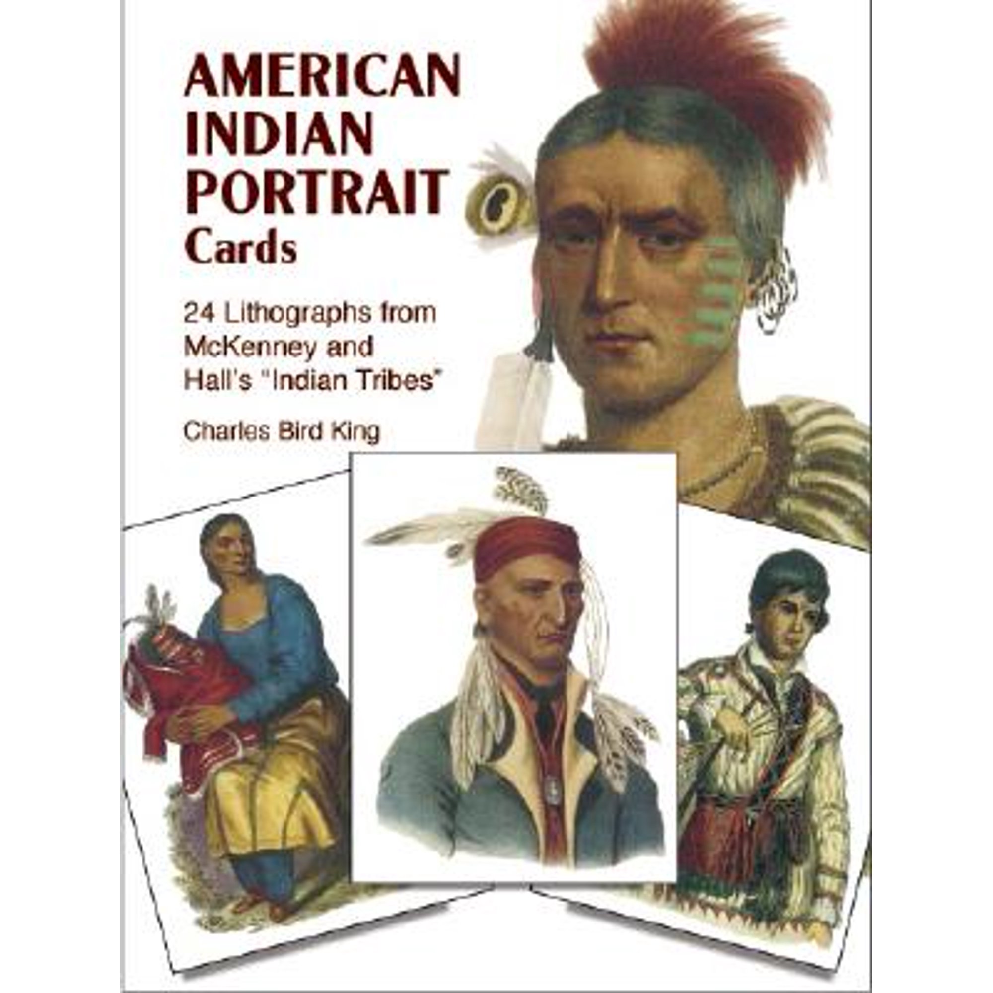 American Indian Portrait Cards : 24 Lithographs from McKenney and Hall's "Indian Tribes"