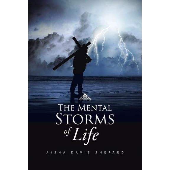 The Mental Storms of Life (Paperback)