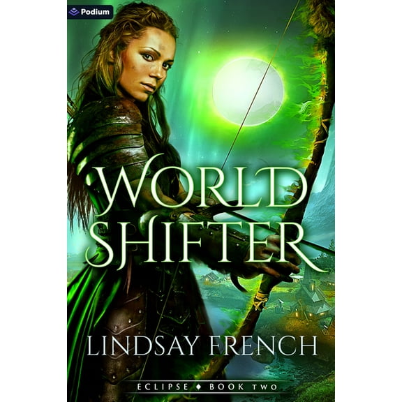 World Shifter: A Sci-Fi Romantasy, (Paperback)