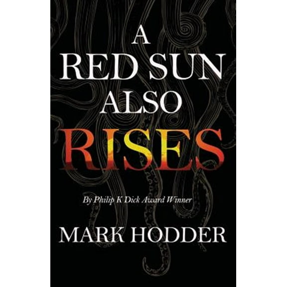 A Red Sun Also Rises (Paperback)