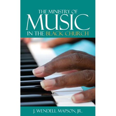 - The Ministry of Music in the Black Church (Paperback)