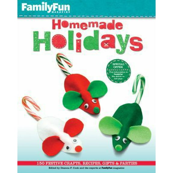 Pre-Owned FamilyFun Homemade Holidays: 150 Festive Crafts, Recipes, Gifts & Parties (Paperback) 1402763581 9781402763588
