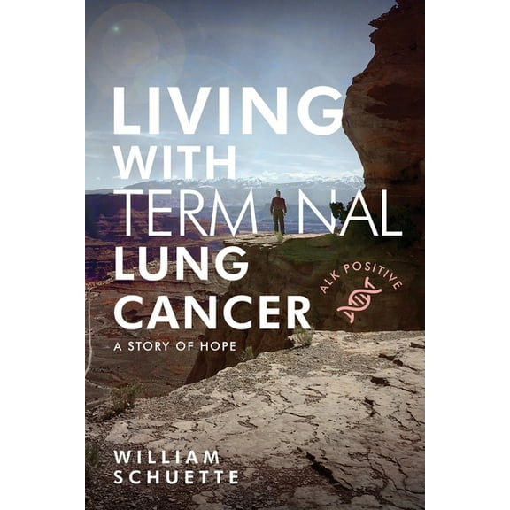 Living With Terminal Lung Cancer, (Paperback)