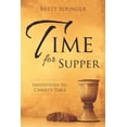 thumbnail image 1 of Pre-Owned Time for Supper: Invitations to Christ's Table (Paperback) 1573127205 9781573127202, 1 of 1