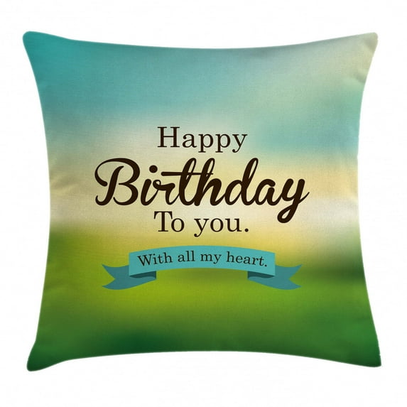Birthday Decorations Throw Pillow Cushion Cover, Sincere Greeting Message on Blur Background Celebration, Decorative Square Accent Pillow Case, 20 X 20 Inches, Turquoise Green Yellow, by Ambesonne