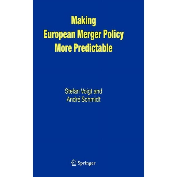 Making European Merger Policy More Predictable, (Hardcover)