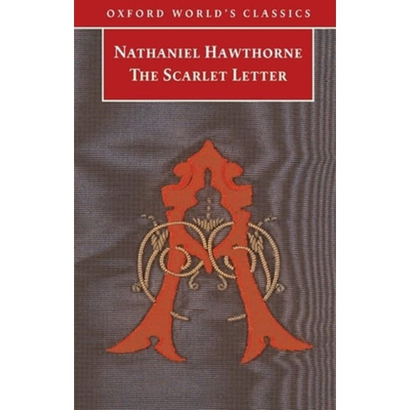 Pre-Owned The Scarlet Letter (Oxford World's Classics) (Paperback) 0199292469 9780199292462