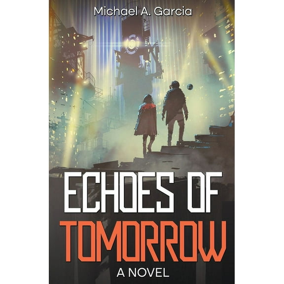 Echoes of Tomorrow, (Paperback)