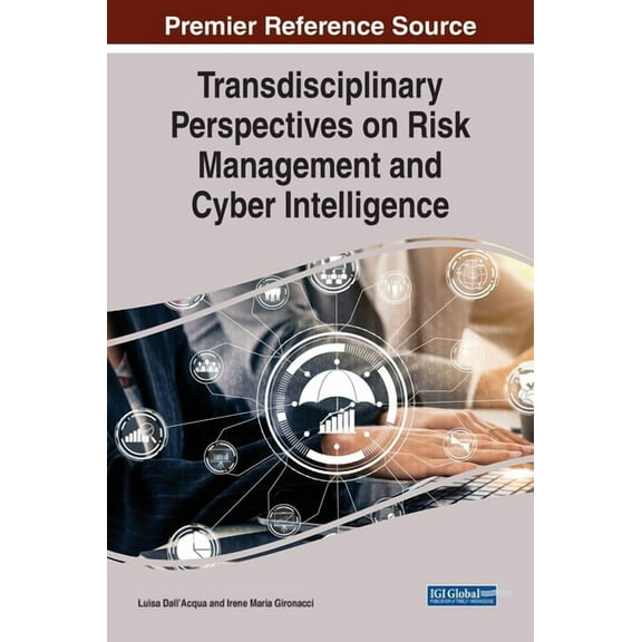 Transdisciplinary Perspectives on Risk Management and Cyber Intelligence, (Hardcover)