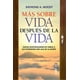 thumbnail image 1 of Libro Mas Sobre Vida Despues De La Vida Tapa Blanda, Autor Raymond Moody, Editorial Edaf Edaf 9788441441330, 1 of 2