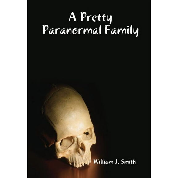 A Pretty Paranormal Family (Hardcover)
