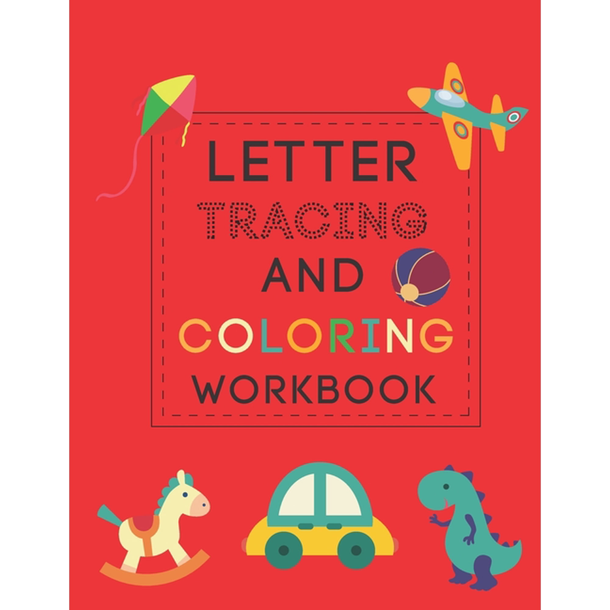 Letter Tracing And Coloring Book: Alphabet Letter Tracing Workbook for ABC Learning & Alphabet Recognizing Tracing C, (Paperback)