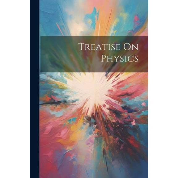 Treatise On Physics (Paperback)