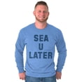 thumbnail image 5 of Funny Beach Lover Sea You Ocean Vibes Long Sleeve TShirt Men Women Brisco Brands X, 5 of 6